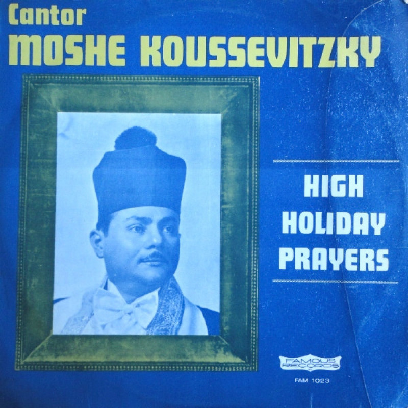 Cantor Moshe Koussevitzky – High Holiday Prayers Cantor Moshe Koussevitzky – High Holiday Prayers
